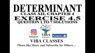 DETERMINANTS CLASS XII CHAPTER 4 EXERCISE 45 QUESTIONS 1 TO 7 SOLUTIONS CBSE NCERT [upl. by Edgerton]