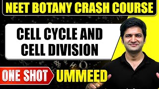 CELL CYCLE AND CELL DIVISION in 1 Shot All Concepts Tricks amp PYQs  NEET Crash Course  UMMEED [upl. by Radborne]