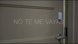 No Te Me Vayas  A Tempo [upl. by Herb505]