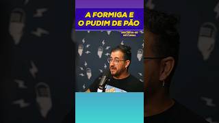 PIADA DA FORMIGA E O PUDIMAFONSO PADILHA FLOW 316 podcast cortespodcast humor standup flow [upl. by Terrell]