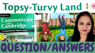 Topsy Turvy Land  Question Answers  Poem  Class 4  Exercises  Communicate with Cambridge [upl. by Evadne]