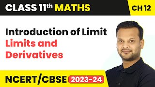 Introduction of Limit  Limits and Derivatives  Class 11 Maths Chapter 12  CBSE [upl. by Neih]