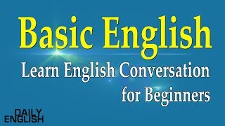 Learn English Conversation for Beginners  Basic English Conversation Practice [upl. by Norehc]