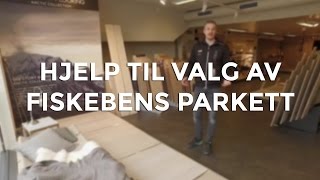 Hjelp til valg av fiskebens parkett [upl. by Samoht509]