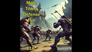 More Fun In Rogue Towers  Rogue Towers  E16 [upl. by Yuu]