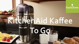 KitchenAid Kaffeemaschine To Go  KochForm [upl. by Piper528]