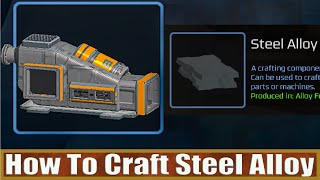 How To Craft Steel Alloy Eden Crafters [upl. by Ferro]