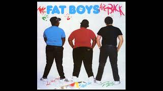 the Fat Boys  Fat Boys Are Back [upl. by Llednov]