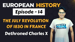 July Revolution 1830  European History  Lectures by Waqas Aziz [upl. by Wearing]