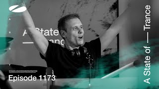 A State of Trance Episode 1173 astateoftrance [upl. by Sixela]