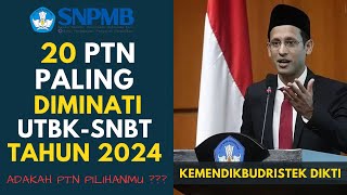 20 PTN PALING DMINATI DI UTBKSNBT 2024 [upl. by Llereg]