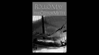 86 Review The Cry for Myth by Rollo May [upl. by Gabrila]