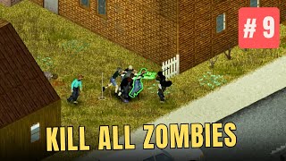 Project Zomboid  Killing zombies in Bedford Falls   9 [upl. by Guillema]