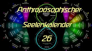 26Woche Michaeli Sept Anthroposoph Seelenkalender RSteiner 29951024 1912299510 [upl. by Alegre34]