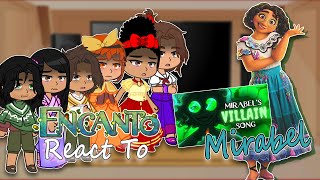 Encanto react to Mirabel  villain Mirabel song  Gacha React  Full Video [upl. by Luapnoj]