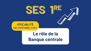 SES 1re  Le rôle de la Banque centrale [upl. by Geis]