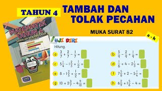 tahun 4  ms 82  tambah dan tolak pecahan  a  h  matematik tahun 4 [upl. by Nolyat189]