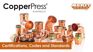 CopperPress® Fittings amp Valves by Merit Brass Co Certifications Codes amp Standards [upl. by Takara]