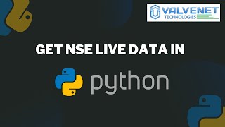 How to get NSE Live data in Python [upl. by Clorinde]