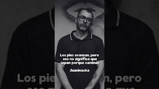 Juaninacka rap frases letrasdecanciones lyrics escritores poesia [upl. by Rabma]