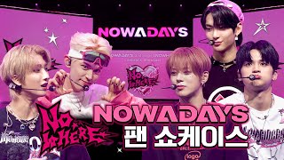 NOWADAYS 2nd Single NOWHERE COMEBACK SHOWCASE [upl. by Hiroko]