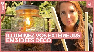 Illuminez vos extérieurs avec des bocaux en 3 idées déco  Jardins et Loisirs [upl. by Anne-Corinne]