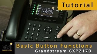 Basic Button Functions  Grandstream Tutorials  ESI Communications [upl. by Teragram]