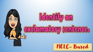 MELCBased Q1 Identifying Exclamatory Sentence English Lesson for Grade 3 [upl. by Alekram]