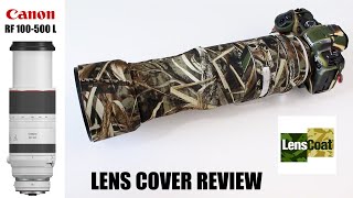 Lenscoat Camoflague Lens Cover for Canon RF 100500mm Wildlife Photography Camo Gear Review [upl. by Tennaj]