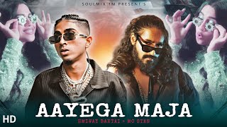 MC STAN  AAYEGA MAZA Ft EMIWAY BANTAI New Music Video  SoulMix 1m  Mashup [upl. by Sarchet]