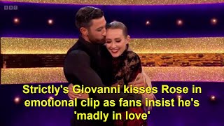 Strictlys Giovanni kisses Rose in emotional clip as fans insist hes madly in love [upl. by Newol]