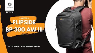 Lowepro  Flipside BP 300 AW III  Rekomendasi Tas Kamera Buat Daily Hunting [upl. by Ahtreb]