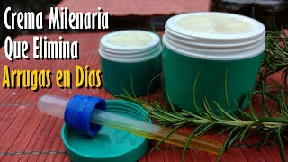 Crema MILENARIA que Elimina ARRUGAS MANCHAS y repara tu PIEL al instante [upl. by Nrehtak]