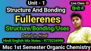 Msc 1st sem organic chemistry unit 1 structure and Bonding Fullerenes notes in Hindi msc Chemistry [upl. by Benny]