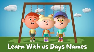 Learn Days Names  Day Names For Kids  Educational Video For Kids [upl. by Eceerehs]