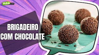 Como fazer brigadeiro com chocolate 70 cacau  ProgramaMulherPontoCom [upl. by Leirza]