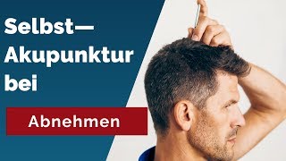 Abnehmen mit Selbstakupunktur  Geheimnisse der Akupunktur [upl. by Yellhsa444]