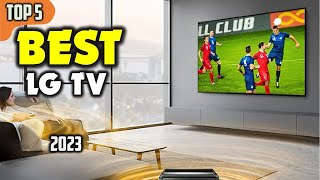 Best LG TV 2023 ☑️ TOP 5 Best [upl. by Aehc]