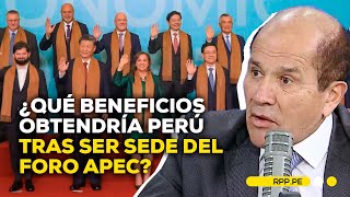 APEC 2024 beneficios que el Perú obtendría luego de ser sede de la cumbre ApecxRPP  ENTREVISTA [upl. by Nilyarg]