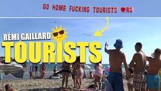 TOURISTS REMI GAILLARD ☀️ [upl. by Eldredge]