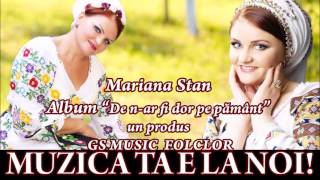 COLAJ ALBUM MARIANA STAN  DE NAR FI DOR PE PAMANT [upl. by Norford]