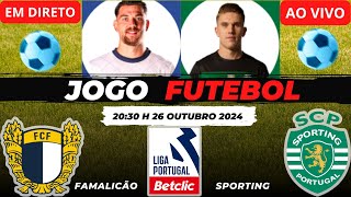 EM DIRETO FAMALICÃO VS SPORTING 03 LIGA PORTUGAL BETCLIC [upl. by Shiller136]