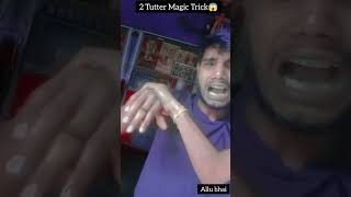 2 Tutter Magic Trick 😱😱🪄🪄  Ashis  Its Allu bhai blog [upl. by Jt]