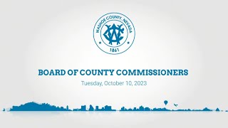 Board of County Commissioners  October 10 2023 [upl. by Amo74]