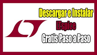 Descargar e Instalar LTspice Gratis Paso a Paso 2024 [upl. by Patten]