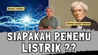 MICHAEL FARADAY ILMUAN YANG MENJADI INSPIRASI ALBERT EINSTEIN  PENEMU LISTRIK [upl. by Iva]