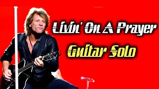 Bon Jovi  Livin On A Prayer Solo Backing Track [upl. by Schaefer]