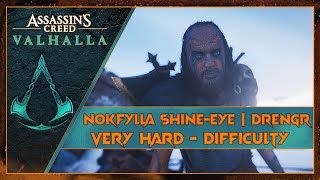 Nokfylla ShineEye  Lost Drengr  AC Valhalla  Very Hard Difficulty  RTX 2070 [upl. by Lattonia]