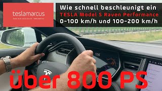 800 PS TESLA Model S Performance Wie schnell beschleunigt er 0100 und 100200 kmh [upl. by Sirdna637]