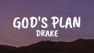 Drake  Gods Plan Lyrics [upl. by Raffaello]